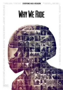 Постер: Почему мы ездим на мотоциклах / Why We Ride (2013)