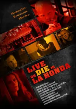 Постер: Жить или умереть в Ла Хонда / Live or Die in La Honda (2017)