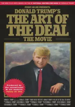 Постер: Искусство заключать сделки / Donald Trump's The Art of the Deal: The Movie (2016)