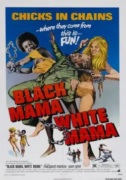 Постер: Черная мама, белая мама / Black Mama White Mama (1973)