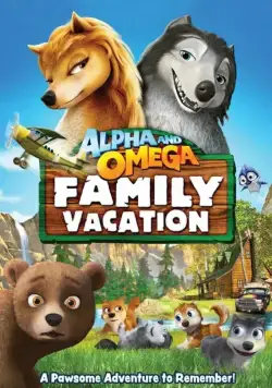 Постер: Альфа и Омега 5: Семейные каникулы / Alpha and Omega: Family Vacation (2014)