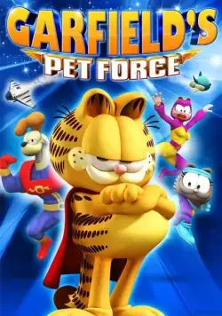 Постер: Космический спецназ Гарфилда / Garfield's Pet Force (2009)