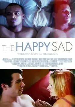 Постер: Счастливо печальные / The Happy Sad (2013)