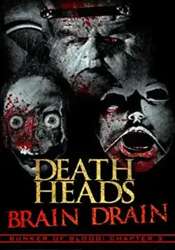Постер: Отрубленные головы: Взрыв мозга / Death Heads: Brain Drain (2018)