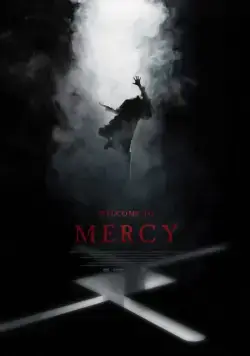 Постер: Добро пожаловать в Мёрси / Welcome to Mercy (2018)