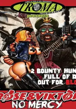 Постер: Роза и Виктор: Пощады не будет / Rose and Viktor: No Mercy (2017)