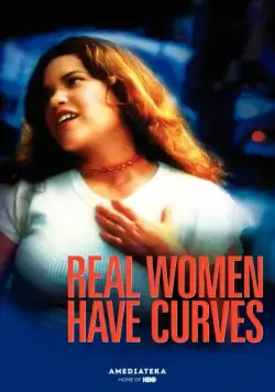 Постер: Настоящие женщины всегда в теле / Real Women Have Curves (2002)