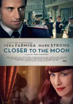 Постер: Ближе к Луне / Closer to the Moon (2014)