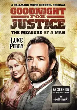 Постер: Правосудие Гуднайта 2: Мерило мужчины / Goodnight for Justice: The Measure of a Man (2012)