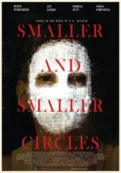 Постер: Круги меньше и меньше / Smaller and Smaller Circles (2017)