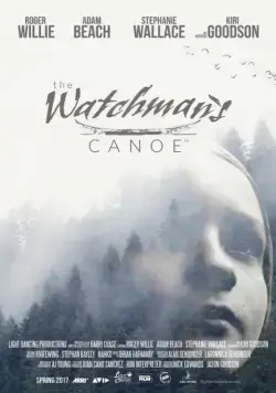 Постер: Хранитель леса / The Watchman's Canoe (2016)