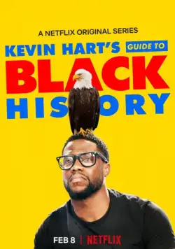 Постер: Афроамериканская история / Kevin Hart's Guide to Black History (2019)