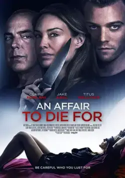 Постер: Измени или умри / An Affair to Die For (2018)