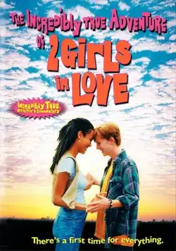 Постер: Две влюбленные девушки / The Incredibly True Adventure of Two Girls in Love (1995)