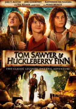 Постер: Том Сойер и Гекльберри Финн / Tom Sawyer & Huckleberry Finn (2014)