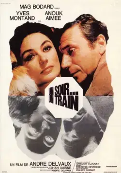 Постер: Только поезд... только ночь / Un soir, un train (1968)