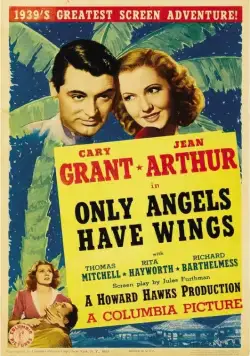 Постер: Только у ангелов есть крылья / Only Angels Have Wings (1939)