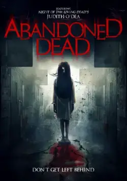 Постер: Призраки прошлого / Abandoned Dead (2015)