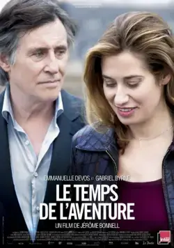 Постер: Время приключений / Le temps de l'aventure (2013)
