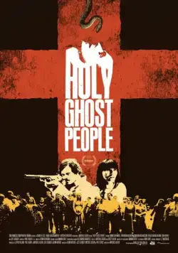 Постер: Паства Святого духа / Holy Ghost People (2013)