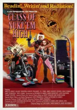 Постер: Атомная школа (фантастика) / Class of Nuke 'Em High (1986)