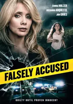 Постер: Ложно обвинённая / Falsely Accused (2016)