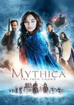 Постер: Мифика: Стальная корона / Mythica 4: The Iron Crown (2016)