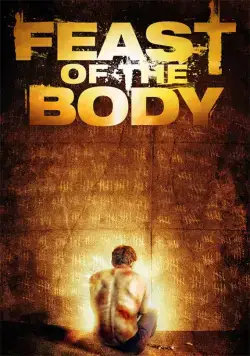 Постер: Торжество плоти / Feast of the Body (2016)