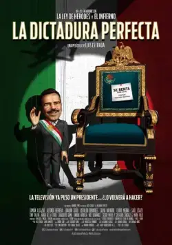 Постер: Идеальная диктатура / La dictadura perfecta (2014)