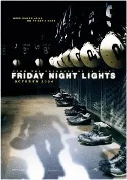 Постер: В лучах славы / Friday Night Lights (2004)