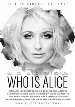 Постер: Кто такая Элис? / Who Is Alice (2017)