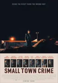 Постер: Преступление в маленьком городе / Small Town Crime (2017)