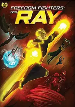 Постер: Борцы за свободу: Луч / Freedom Fighters - The Ray (2018)