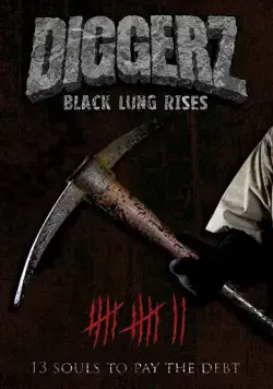 Постер: Копатель: Начало / Diggerz: Black Lung Rises (2017)