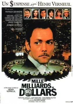 Постер: Тысяча миллиардов долларов / Mille milliards de dollars (1981)