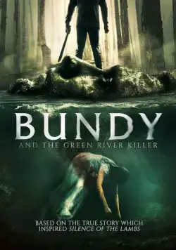 Постер: Банди и убийца с Грин-Ривер / Bundy and the Green River Killer (2019)