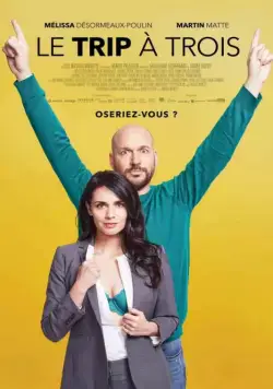 Постер: Проект «Трое» / Le trip à trois (2017)