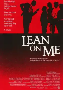 Постер: Держись за меня / Lean on Me (1989)