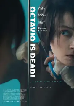 Постер: Октавио мертв / Octavio Is Dead! (2018)