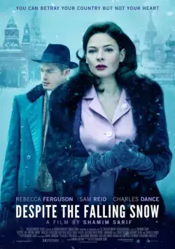 Постер: Несмотря на падающий снег / Despite the Falling Snow (2016)