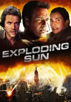 Постер: Взорванное Солнце / Exploding Sun (2013)