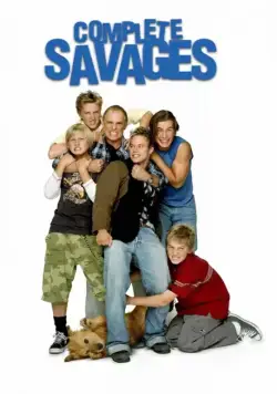 Постер: Настоящие дикари / Complete Savages (2004)