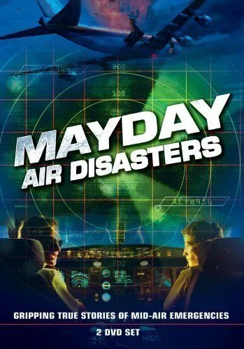 Постер: Расследования авиакатастроф / Mayday (2003)
