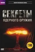 Постер: BBC: Секреты ядерного оружия / Nuclear Secrets (2007)