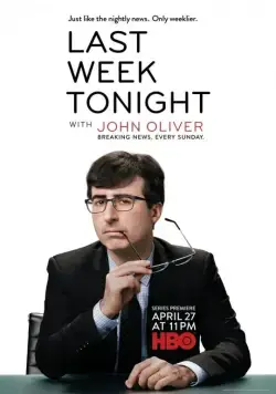 Постер: События Прошедшей Недели с Джоном Оливером / Last Week Tonight with John Oliver (2014)