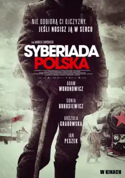 Постер: Польская сибириада / Syberiada polska (2013)