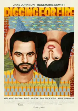 Постер: В поисках огня / Digging for Fire (2015)