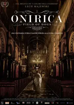 Постер: Собачье поле / Onirica (2014)