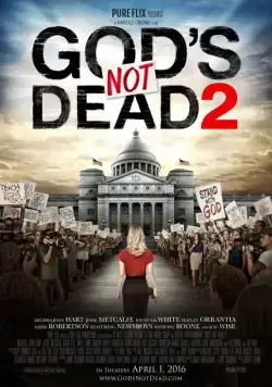 Постер: Бог не умер 2 / God's Still Not Dead (2016)