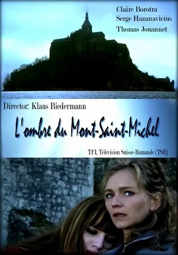 Постер: Призрак Мон-Сен-Мишель / L'ombre du Mont-Saint-Michel (2010)